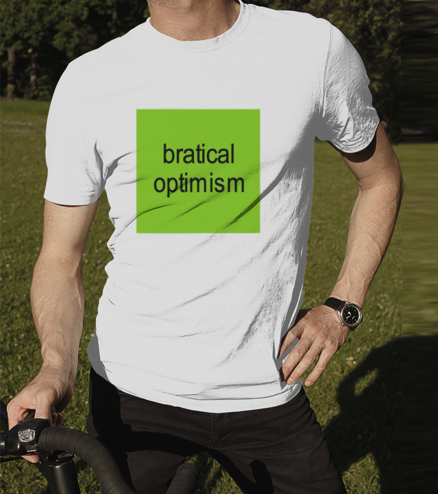 Bratical Optimism Bold Green Typography T-Shirt