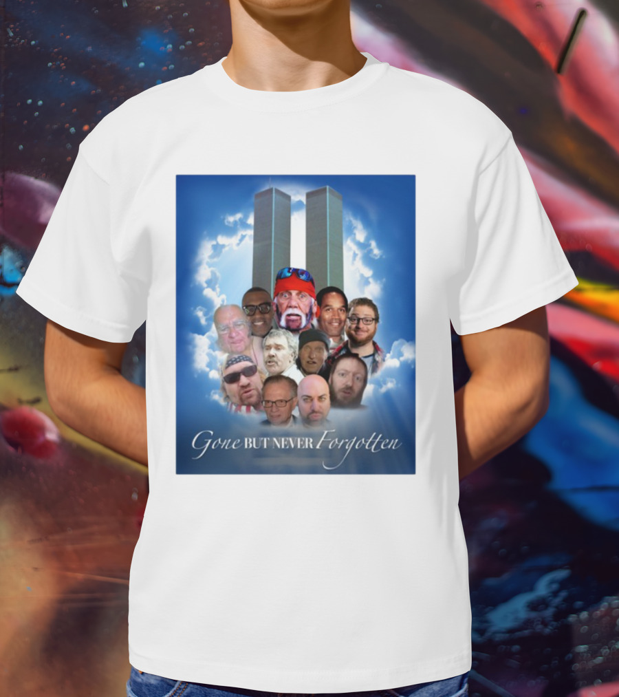 Gone But Never Forgotten Tribute With Twin Towers And Memorable Faces T-Shirt