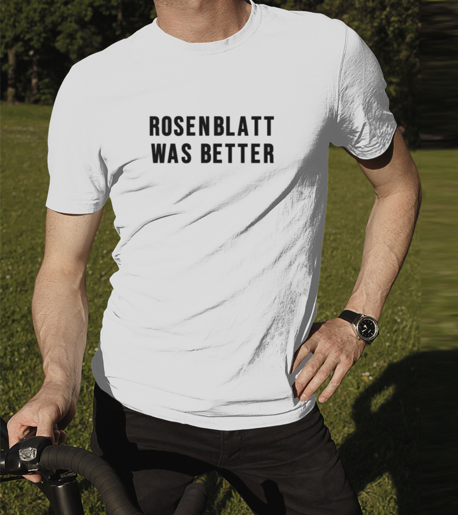 Rosenblatt Was Better Stadium Nostalgia Fan Tribute T-Shirt
