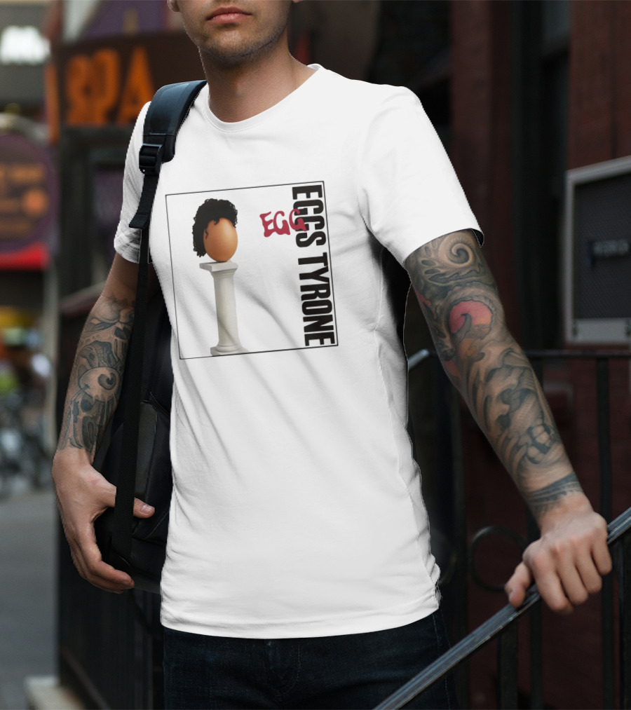 Egg Tyrone Iconic Egg With Wig On Pillar T-Shirt