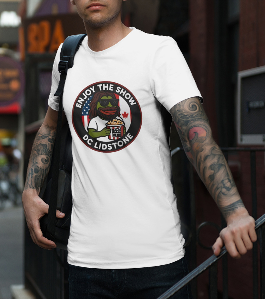 Enjoy The Show DC Lidstone USA Canada Popcorn PePe Meme T-Shirt