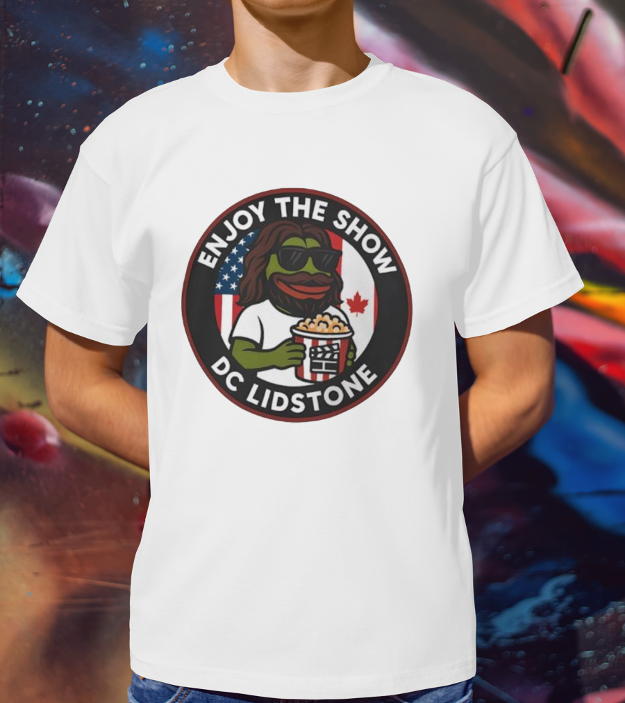 Enjoy The Show DC Lidstone USA Canada Popcorn PePe Meme T-Shirt