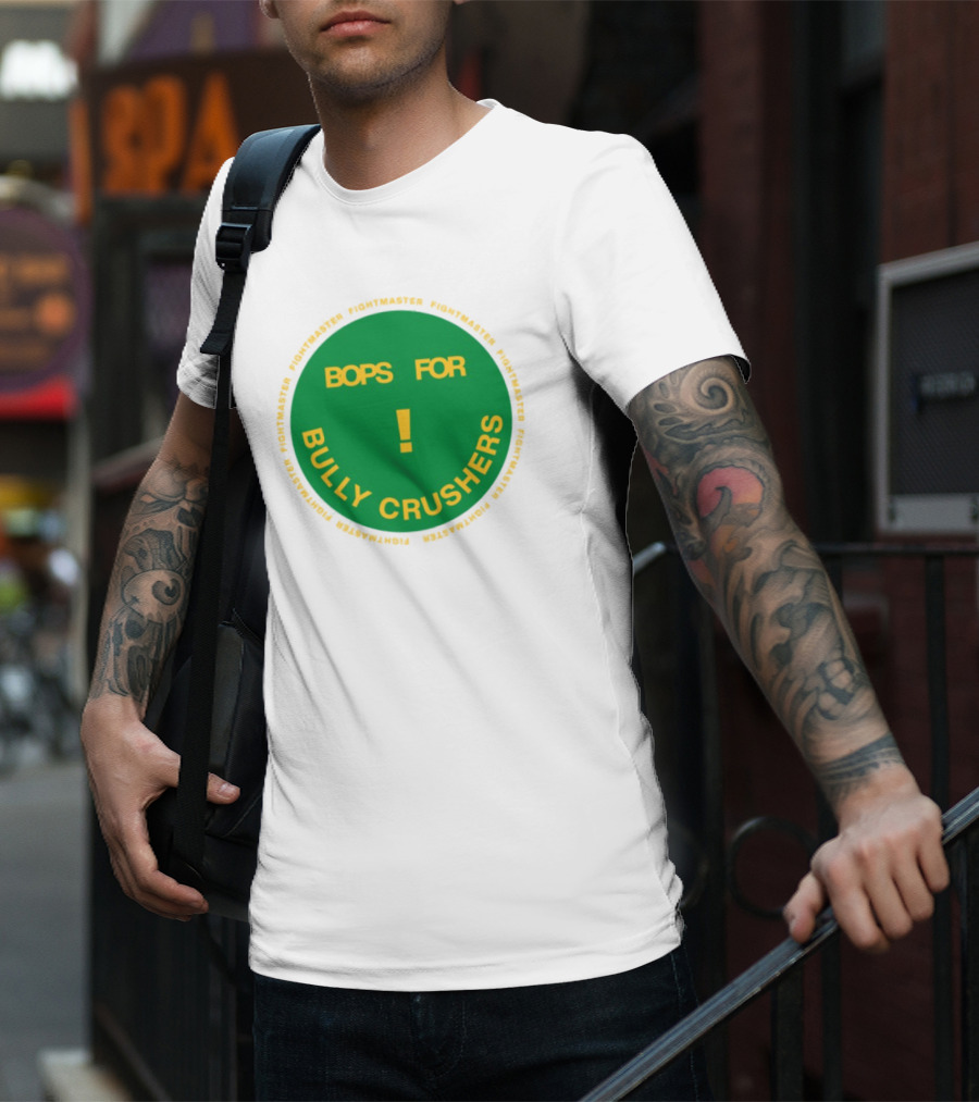 Bops For Bully Crushers Fightmastermusic Exclamation Circle Green Yellow T-Shirt