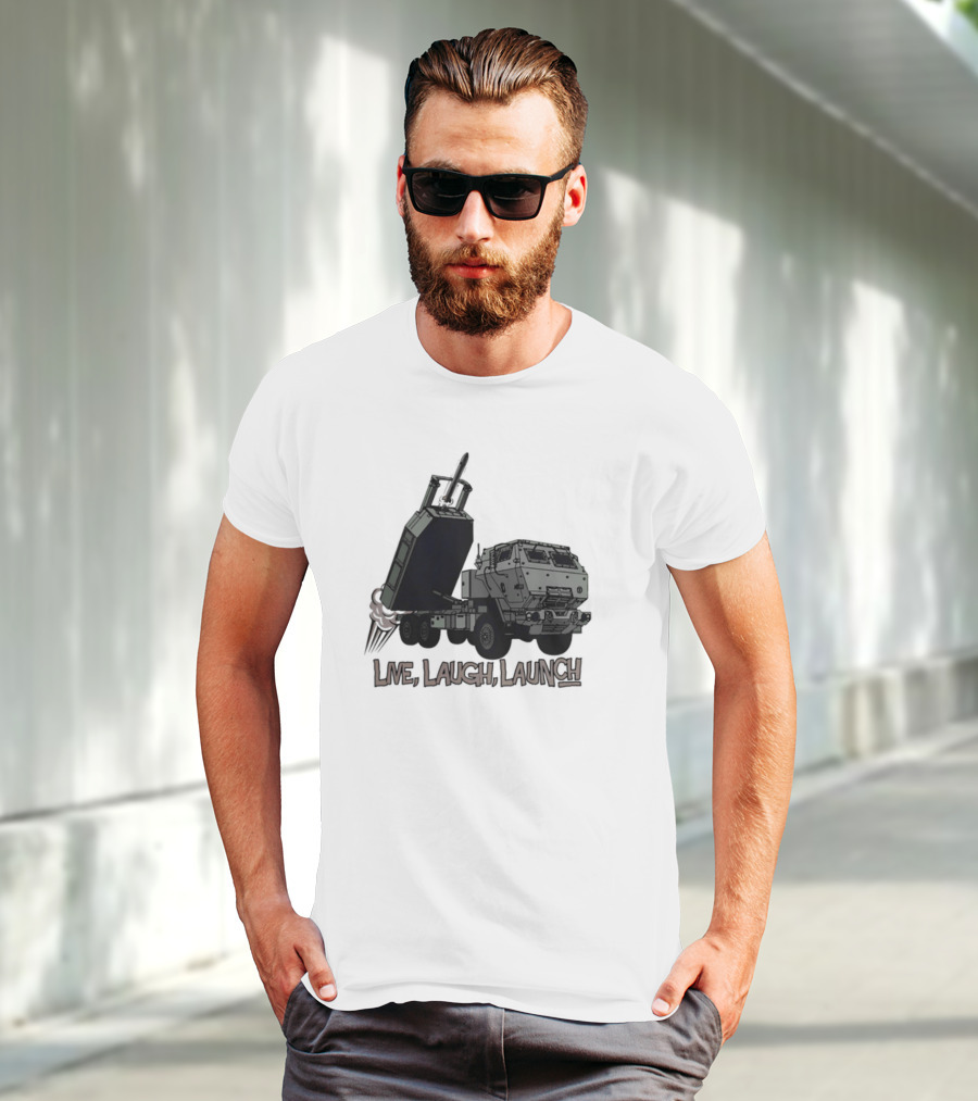 Himars Live Laugh Launch Rocket Vehicle T-Shirt