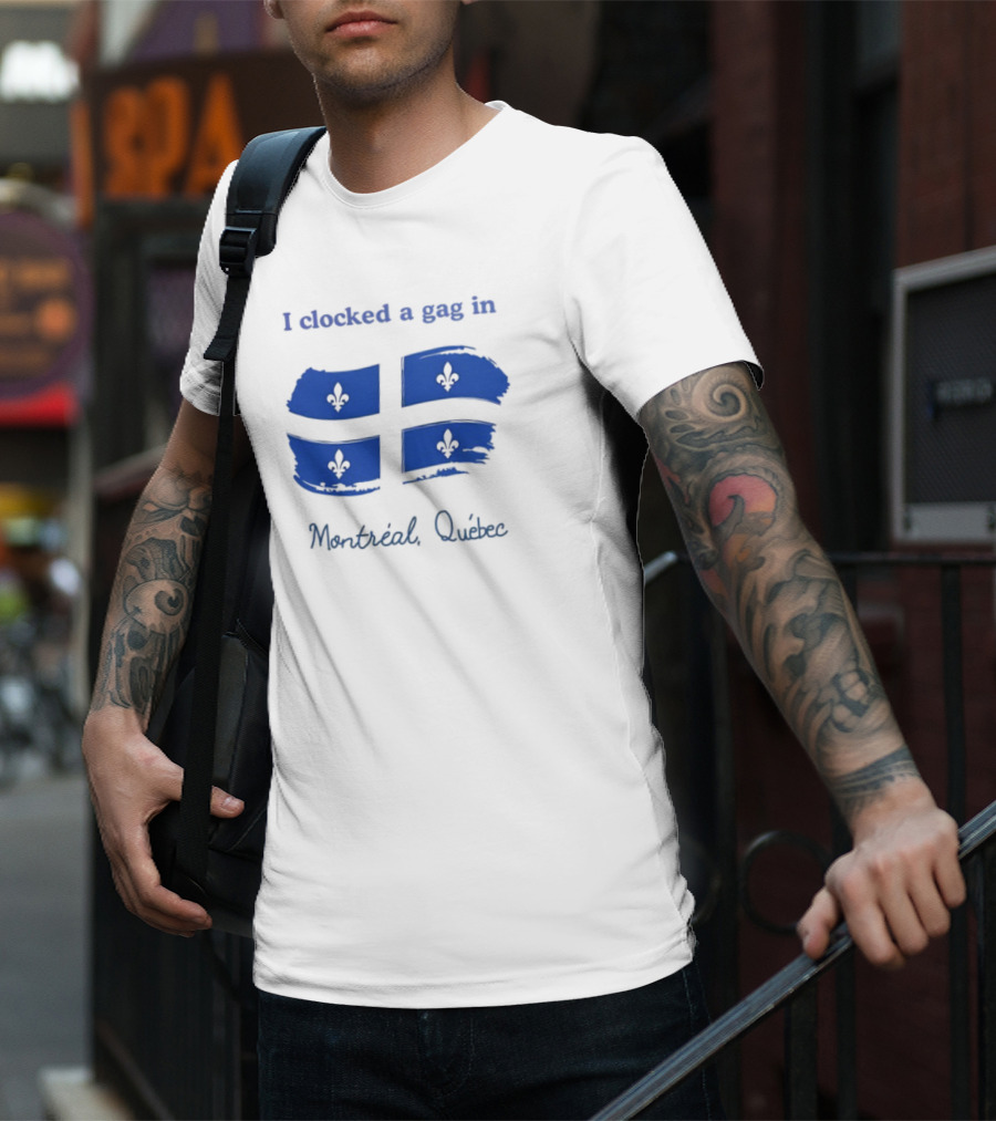I Ed A Gag In Montreal Quebec Flag Fleurdelisé T-Shirt