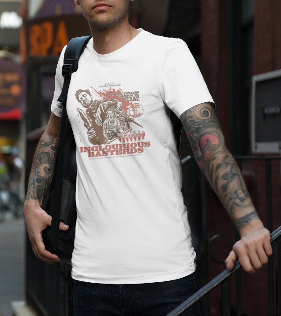 Inglourious Basterds A Basterds Work Is Never Done Tarantino Cult Movie Tribute T-Shirt