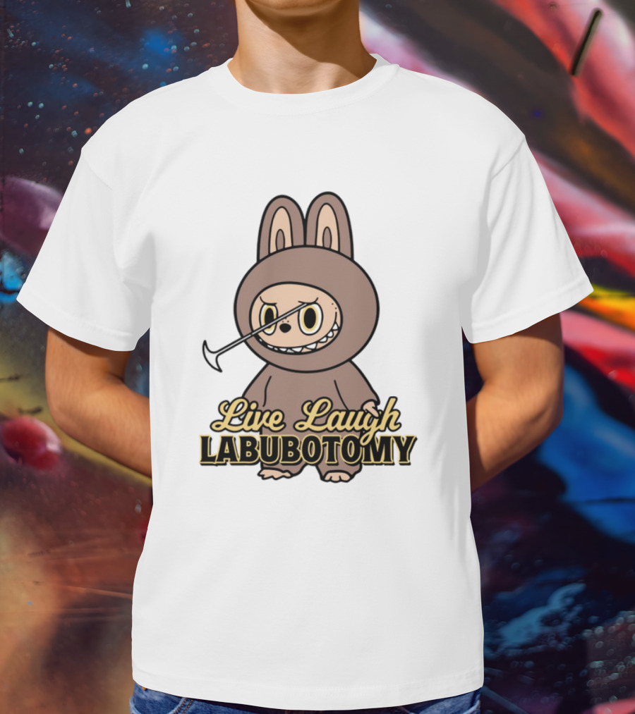 Live Laugh Labubotomy Bunny Character T-Shirt