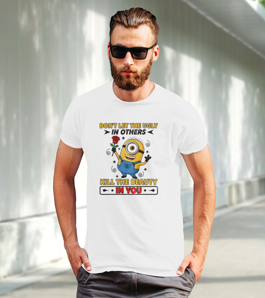 Minion Don't Let The Ugly Kill The Beauty In You Red Rose Blue Overalls T-Shirt
