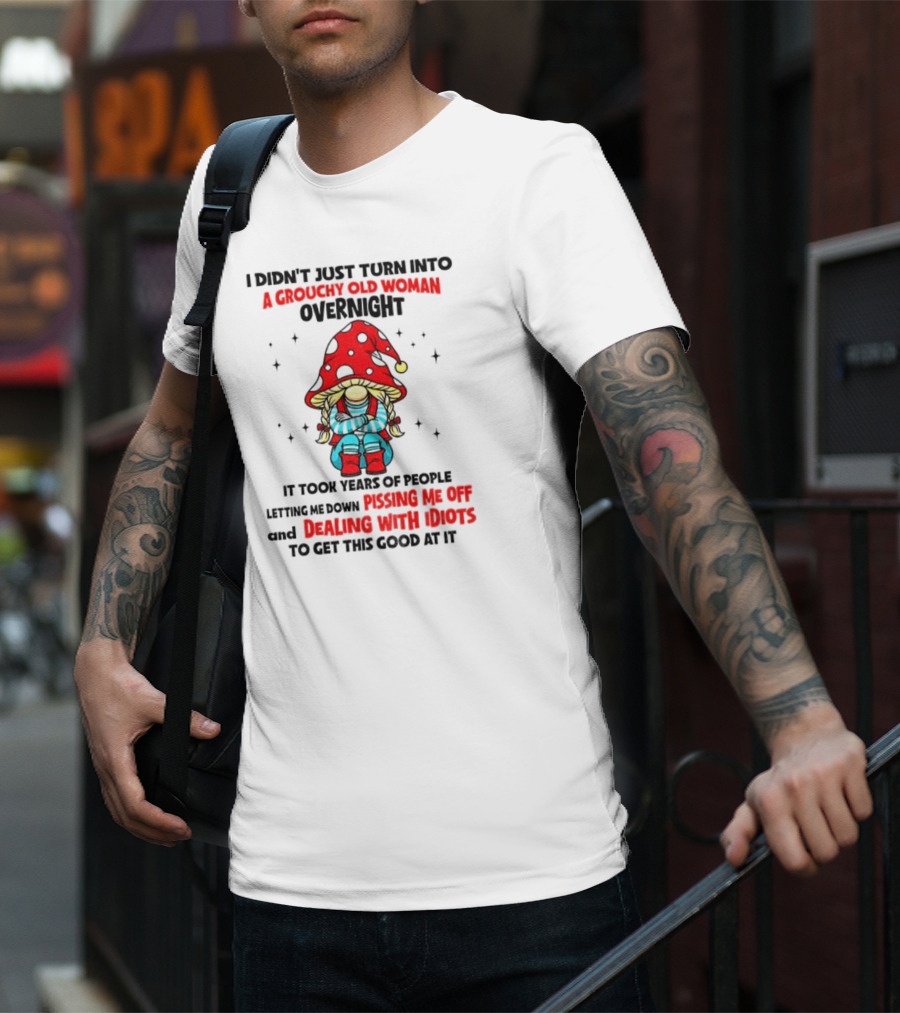 Grouchy Old Woman Funny Gnome Dealing With Idiots T-Shirt