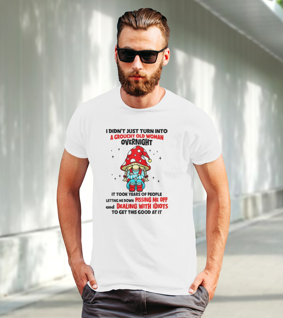 Grouchy Old Woman Funny Gnome Dealing With Idiots T-Shirt