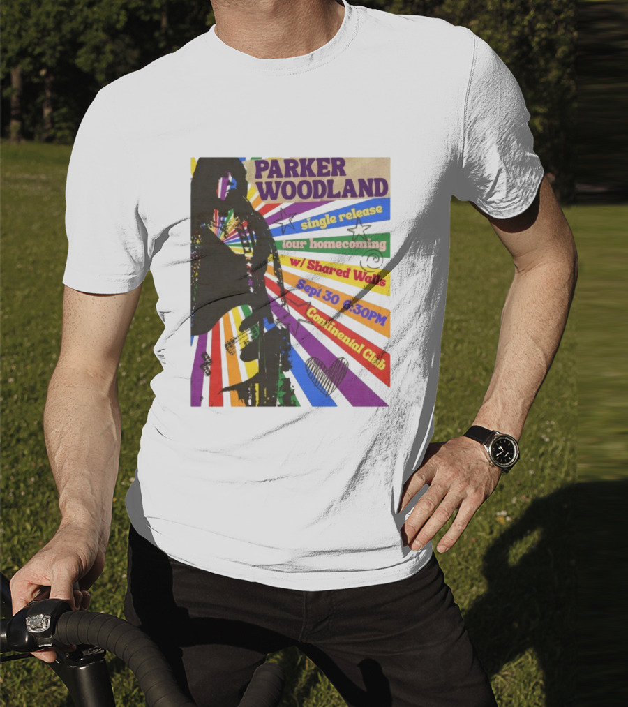 Parker Woodland Single Release Tour Homecoming W/Shared Walls Sept 30 6:30PM Continental Club T-Shirt