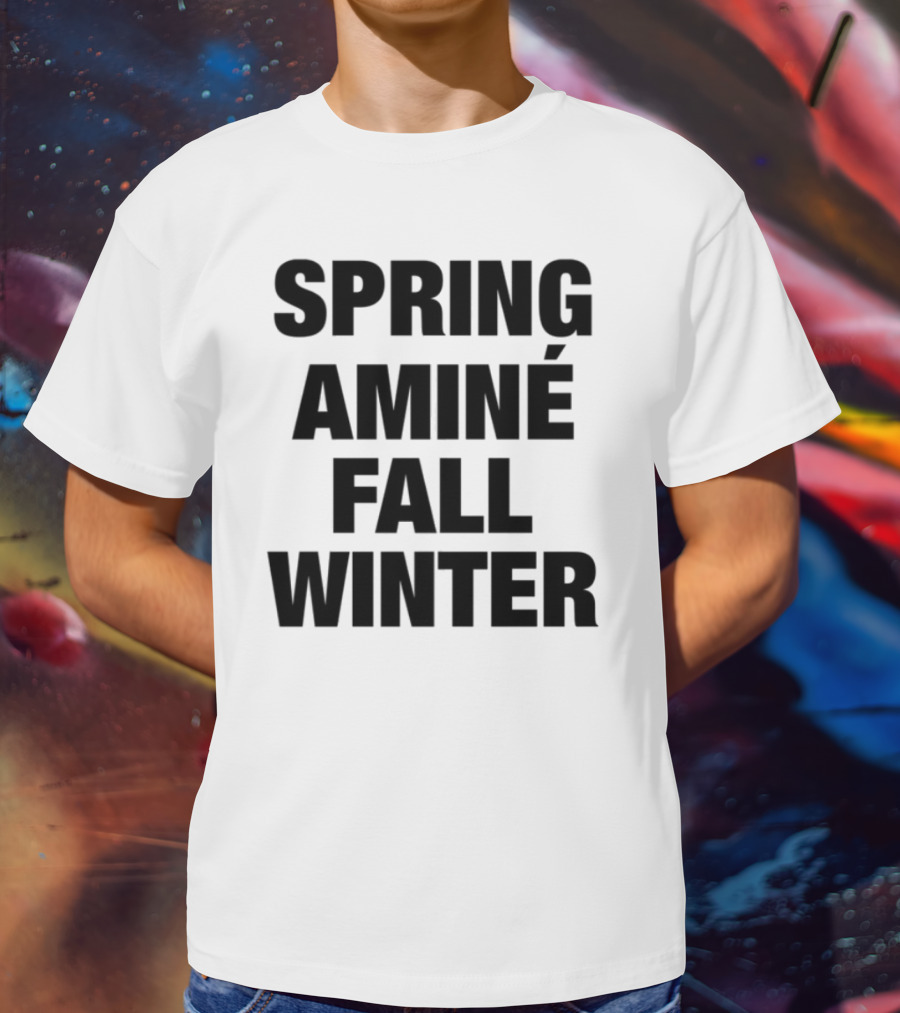 SPRING AMINÉ FALL WINTER T-Shirt