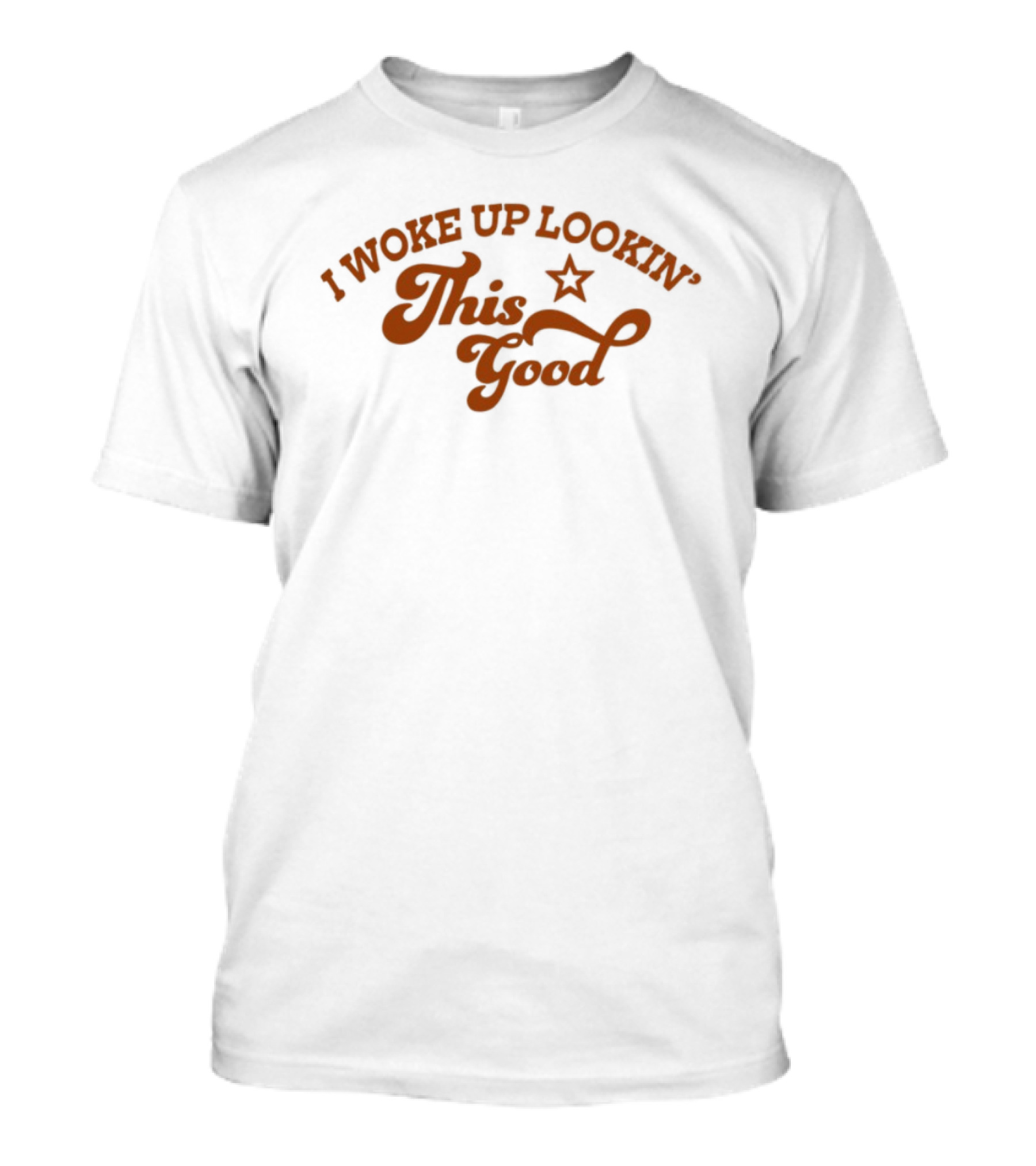 Summerfest I Woke Up Lookin' This Good Star Vintage Retro Style T-Shirt
