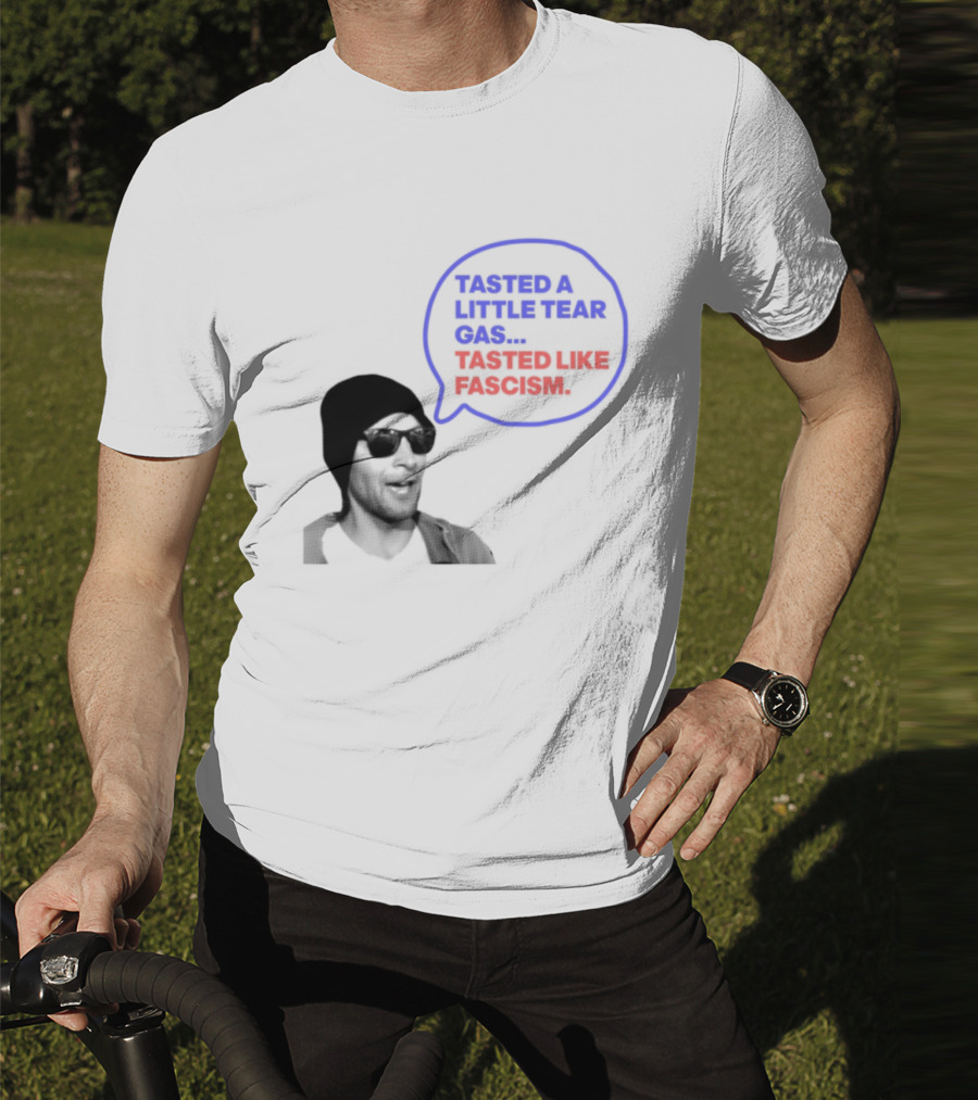 Tasted A Little Tear Gas Tasted Like Fascism Speech Bubble Design T-Shirt