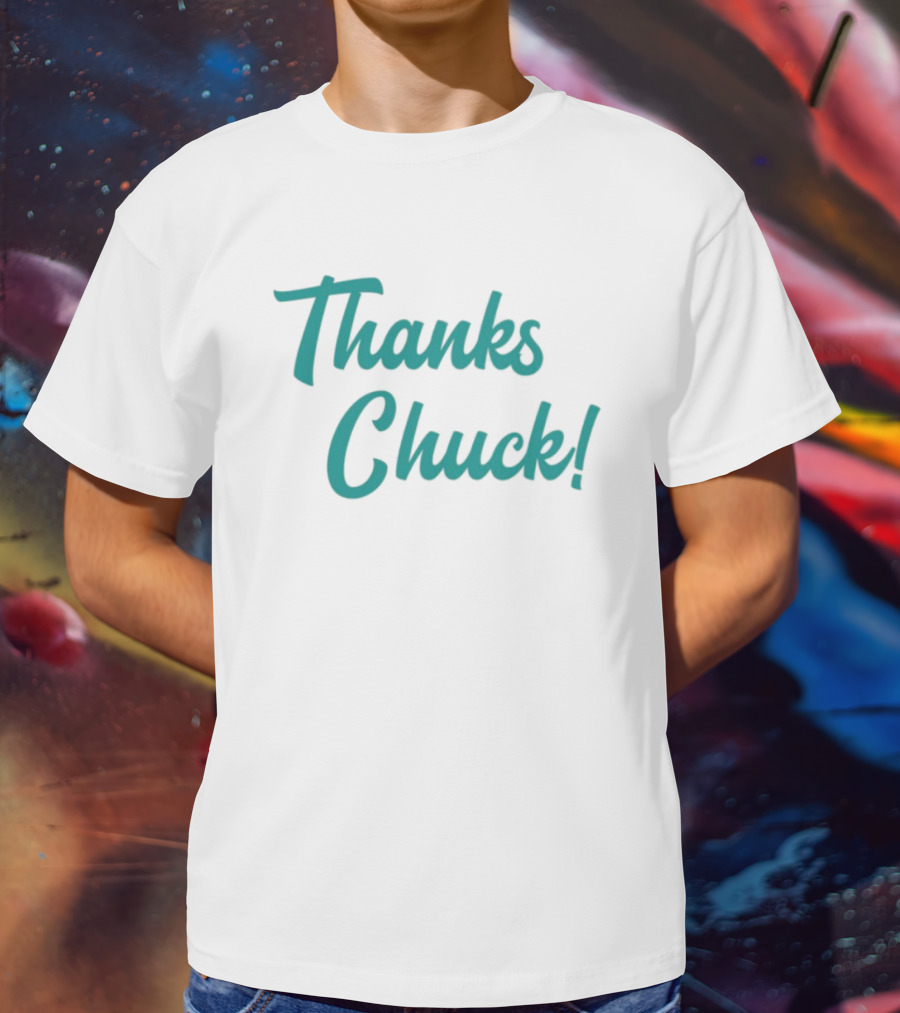 Thanks Chuck Sports Legend Appreciation T-Shirt