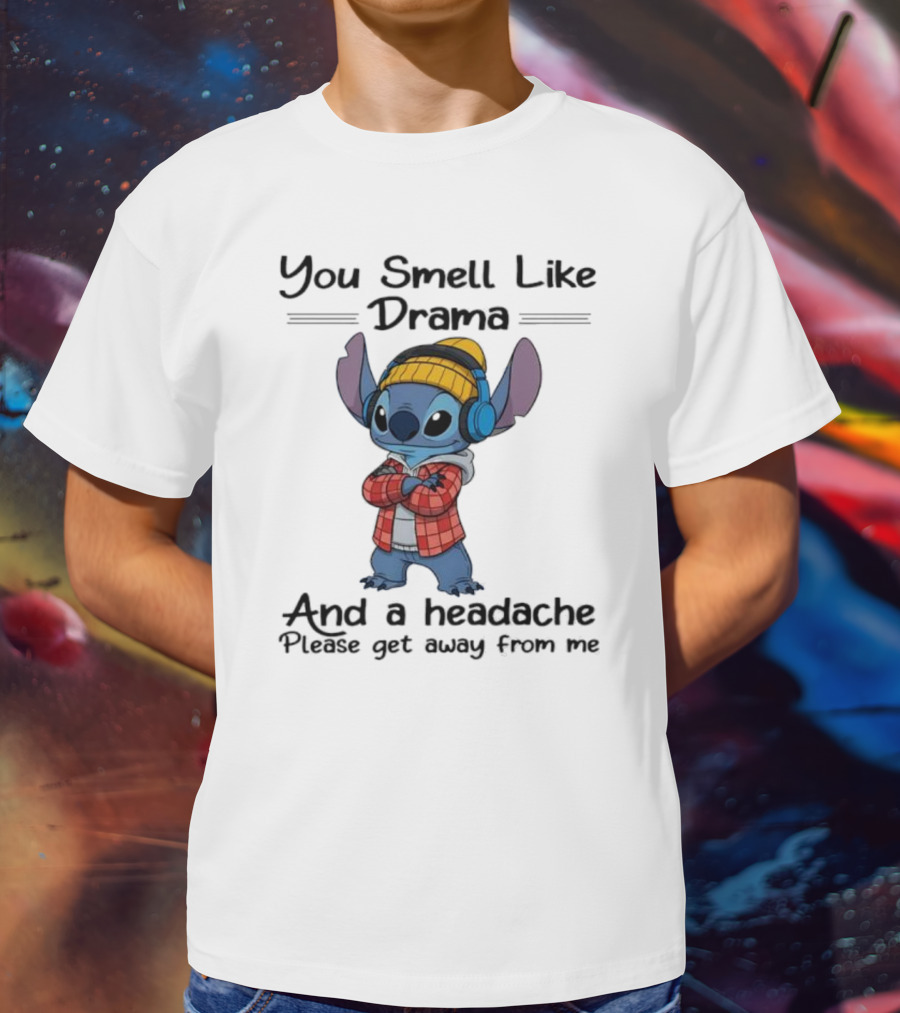 You Smell Like Drama And Headache Please Get Away From Me Stitch Headphones Plaid Beanie T-Shirt