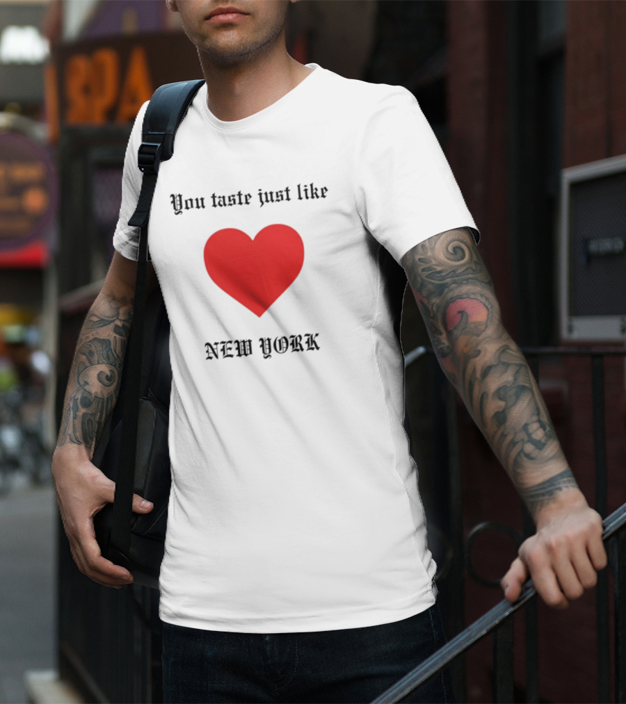You Taste Like New York Heart T-Shirt