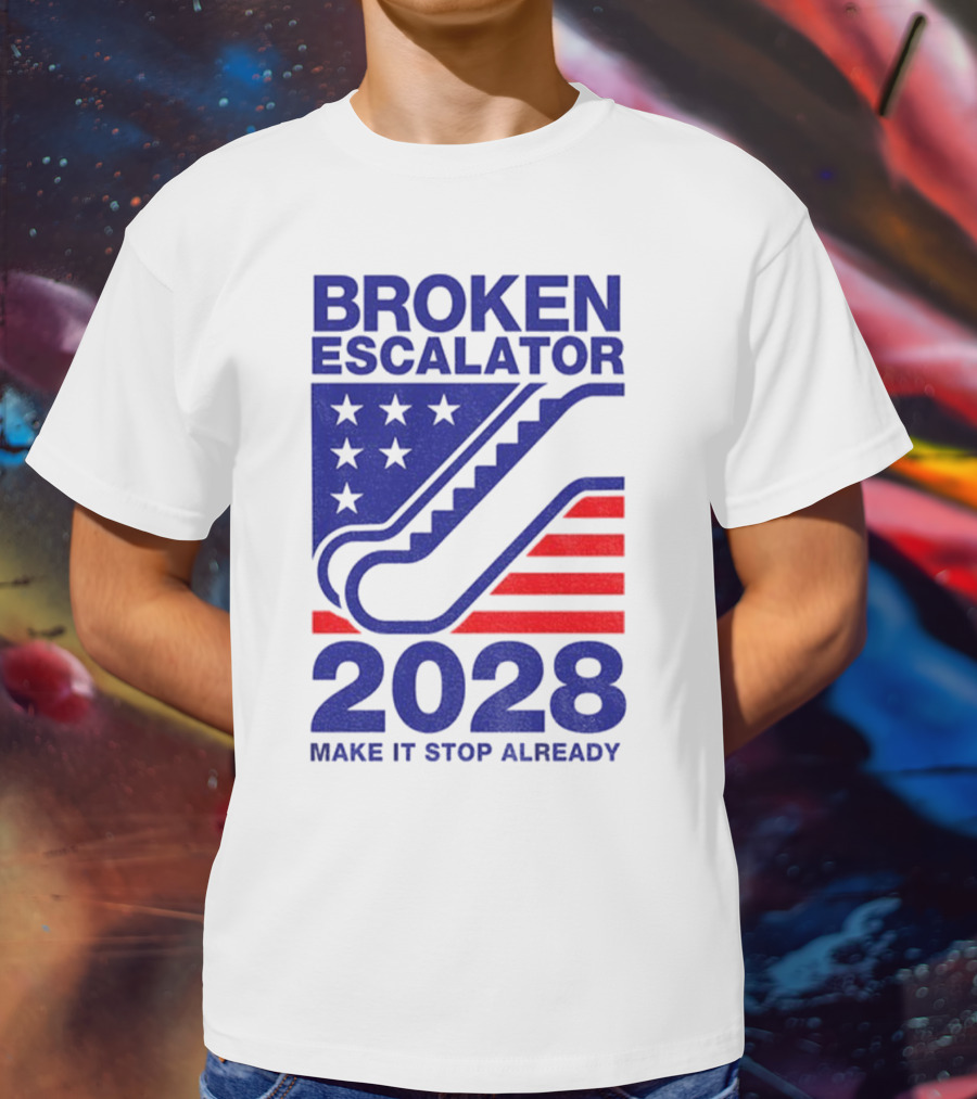 Broken Escalator 2028 Make It Stop Already American Flag Stars Stripes T-Shirt