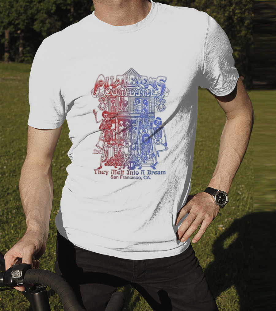 Grateful Dead All The Years Combine They Melt Into A Dream 60 Years San Francisco CA T-Shirt