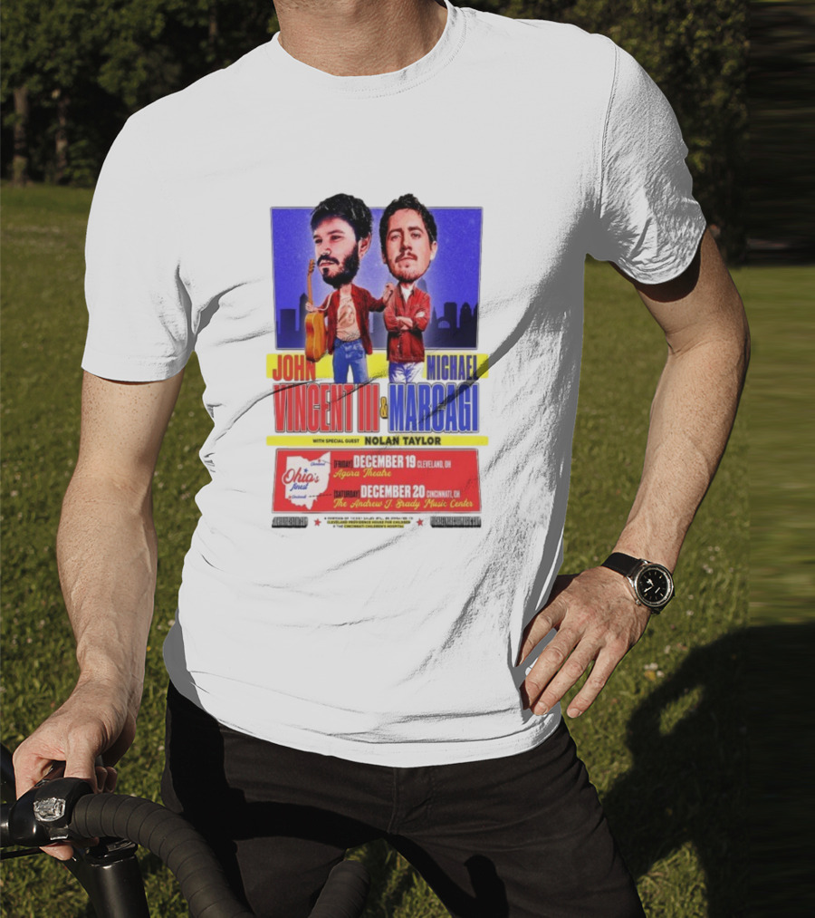 John Vincent III And Michael Marcagi Ohio Tour December 19-20 2025 Agora Theatre Cleveland Cincinnati Andrew J Brady Music Center With Nolan Taylor T-Shirt