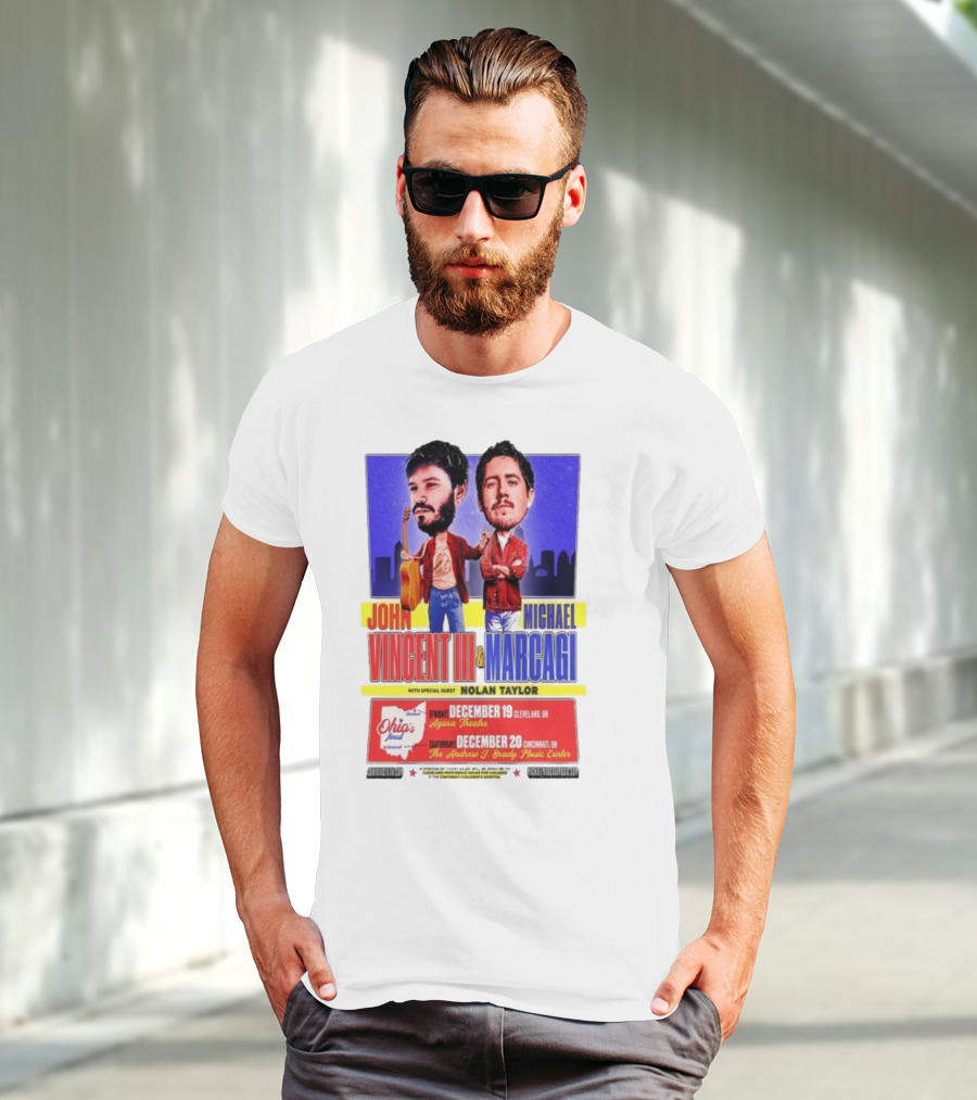 John Vincent III And Michael Marcagi Ohio Tour December 19-20 2025 Agora Theatre Cleveland Cincinnati Andrew J Brady Music Center With Nolan Taylor T-Shirt