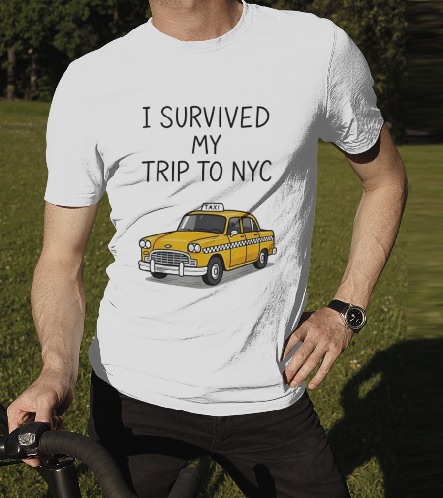 I Survived My Trip To NYC Yellow Taxi Cab Adventure T-Shirt