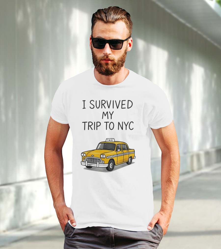 I Survived My Trip To NYC Yellow Taxi Cab Adventure T-Shirt