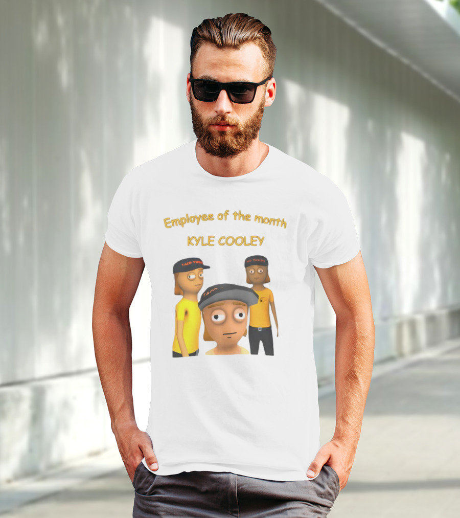 Employee Of The Month Taco Tickles Kyle Cooley T-Shirt