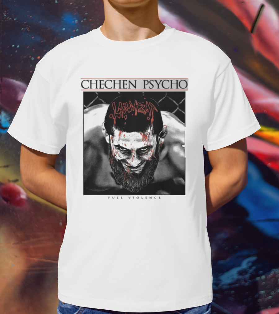 Chechen Psycho Hamzat Full Violence T-Shirt