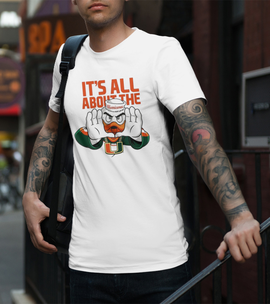 Miami Hurricanes It's All About The U Sports Team Enthusiast Apparel T-Shirt
