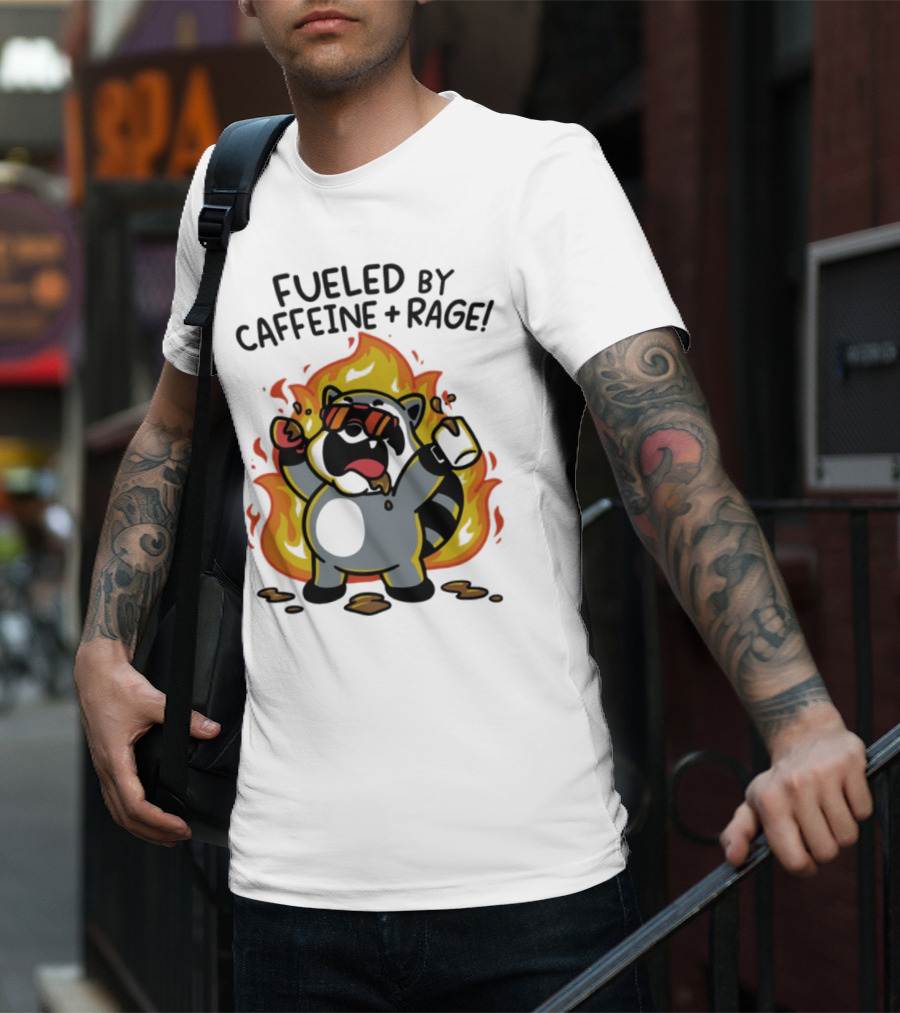 Fueled By Caffeine & Rage Cartoon Raccoon On Fire With Sunglasses T-Shirt
