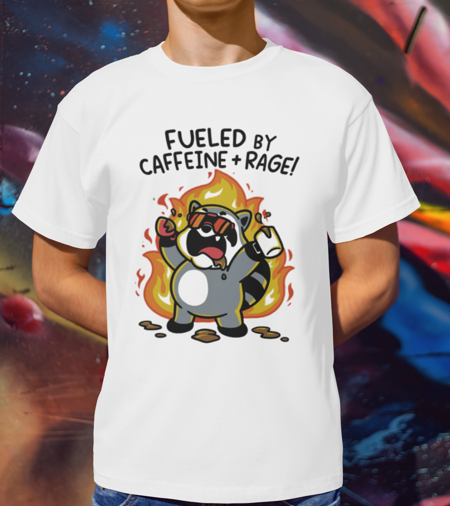 Fueled By Caffeine & Rage Cartoon Raccoon On Fire With Sunglasses T-Shirt