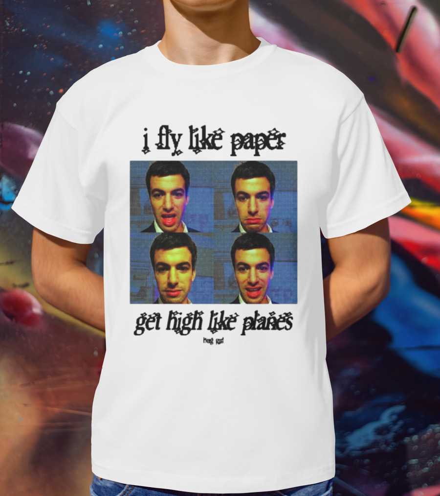 Bug Girl I Fly Like Paper Get High Like Planes Four Faces T-Shirt