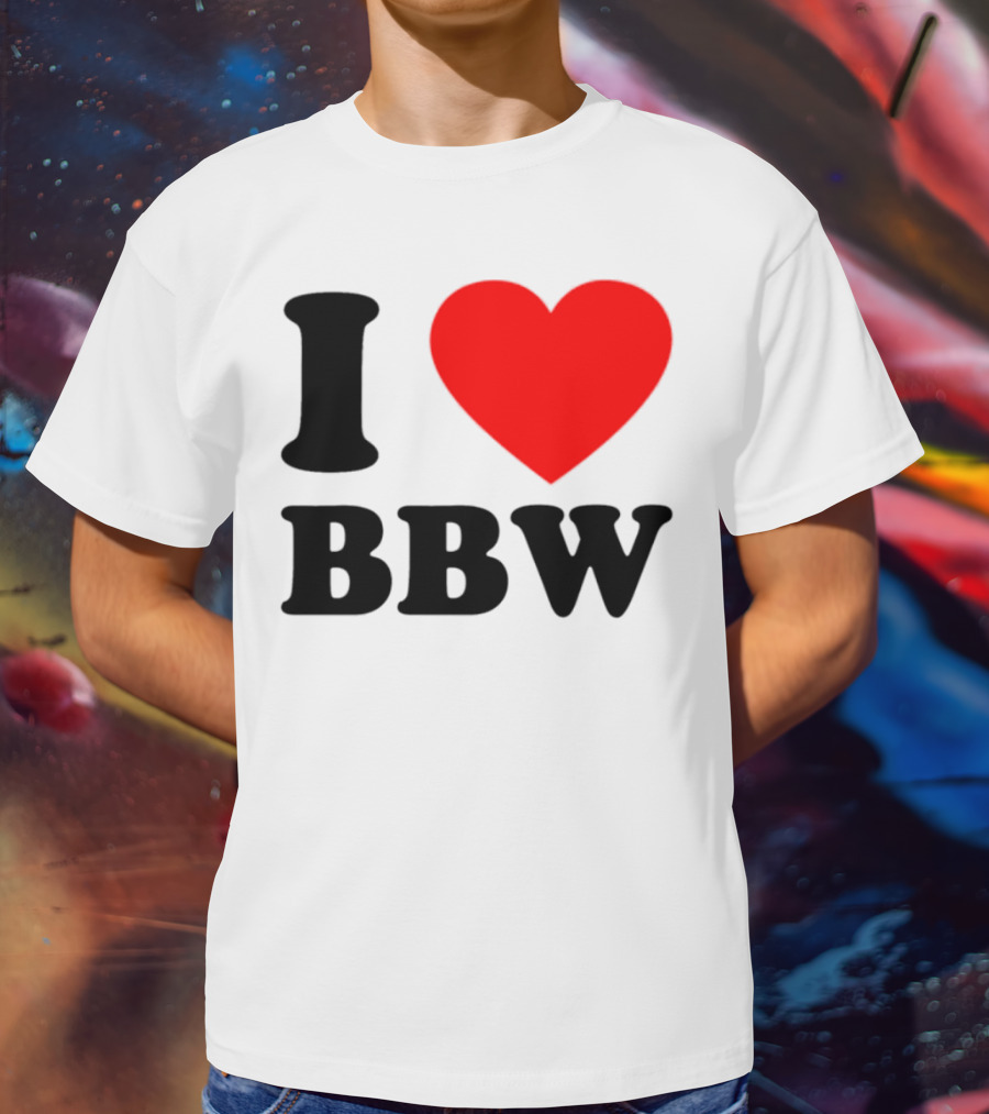 I Love BBW Heart Symbol Statement T-Shirt