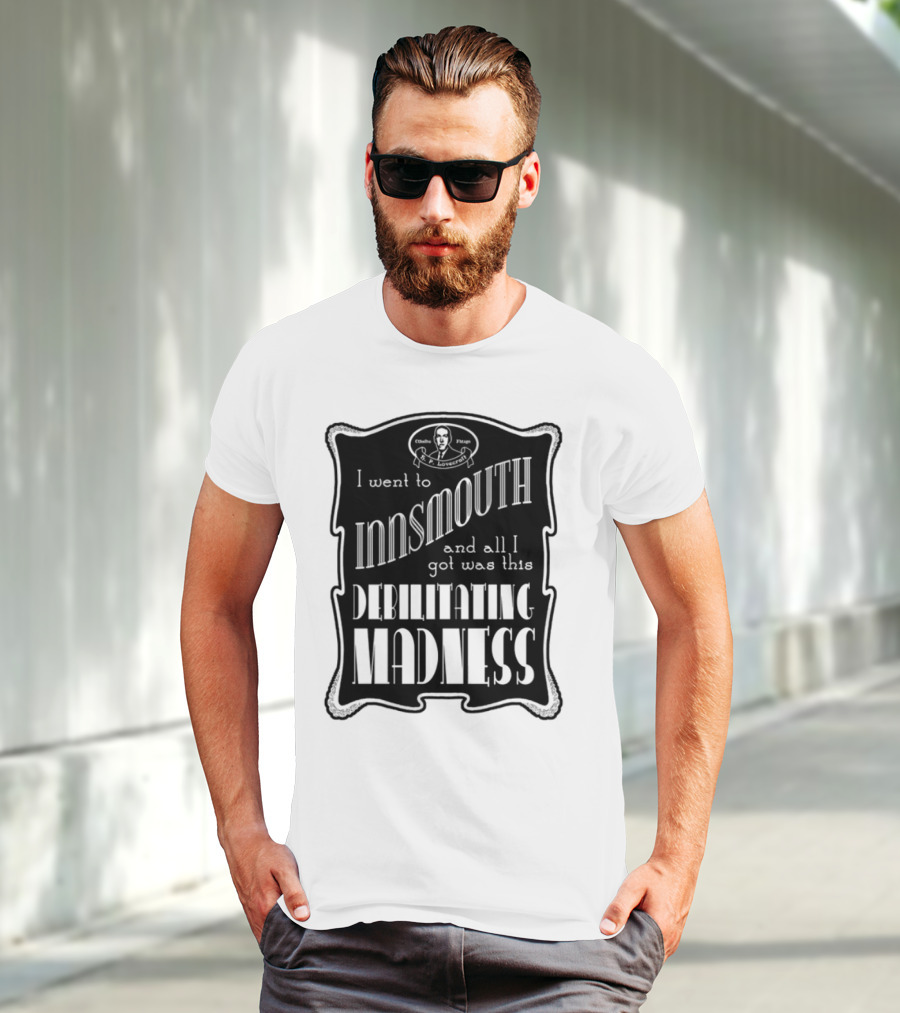 Innsmouth Trip Souvenir Debilitating Madness Apparel T-Shirt