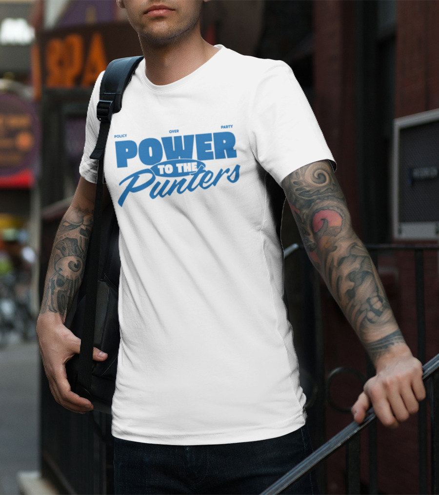 Policy Over Party Power To The Punters Blue Text T-Shirt