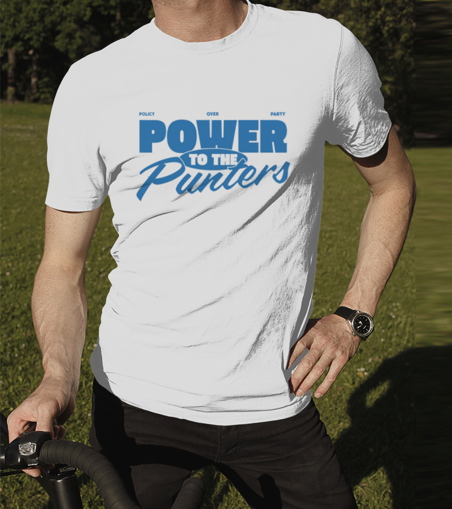 Policy Over Party Power To The Punters Blue Text T-Shirt