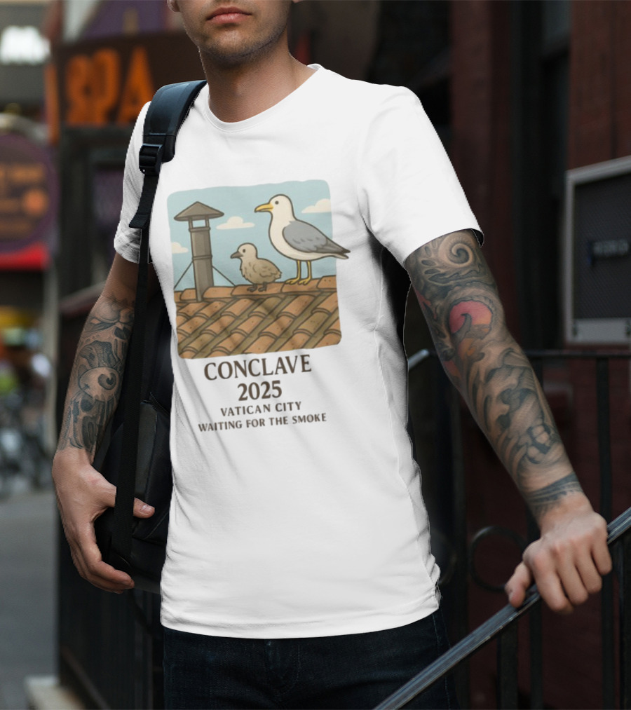 Conclave 2025 Vatican City Awaiting Papal Smoke Signal Seagulls On Roof T-Shirt