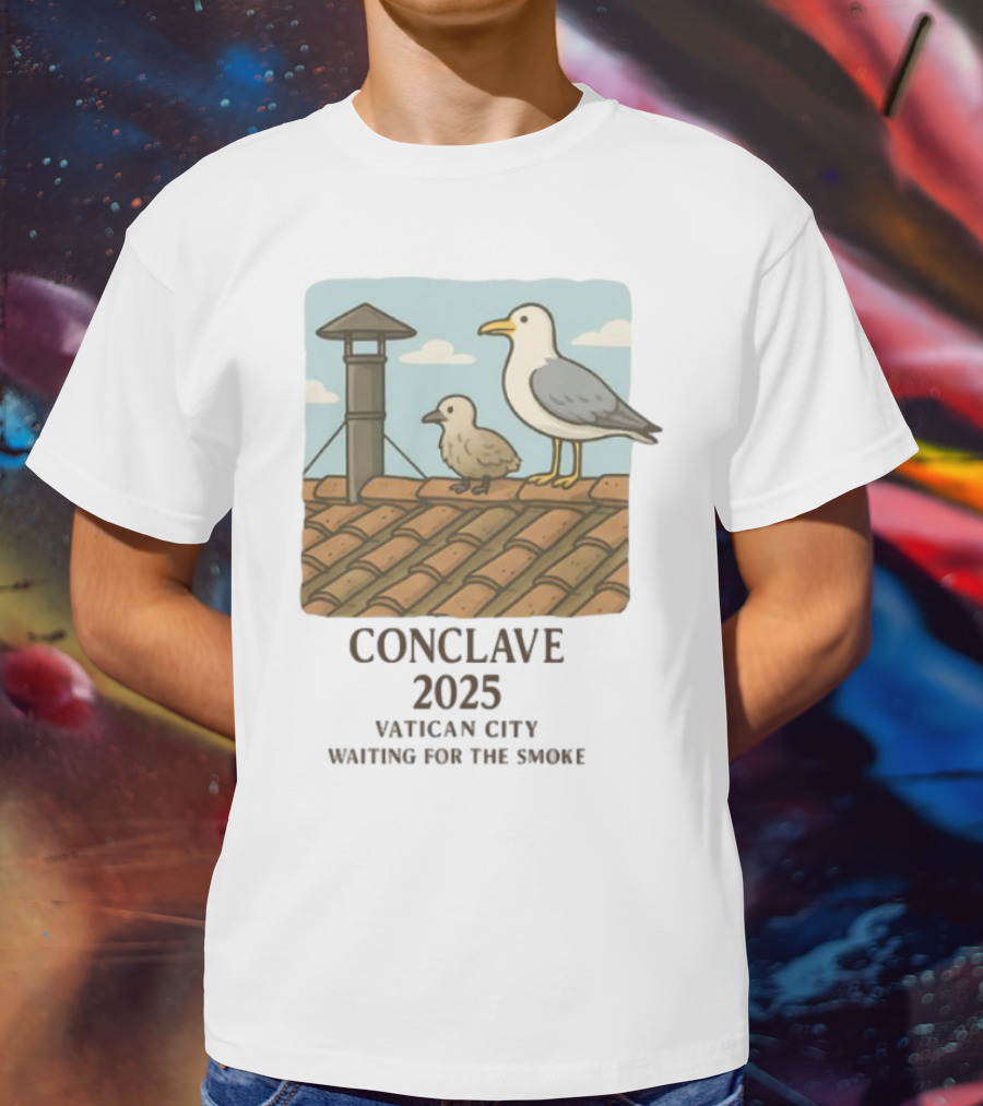 Conclave 2025 Vatican City Awaiting Papal Smoke Signal Seagulls On Roof T-Shirt