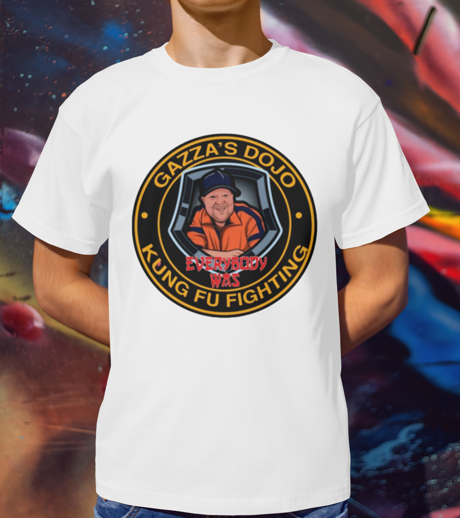 Gazzas Dojo Everybody Was Kung Fu Fighting T-Shirt