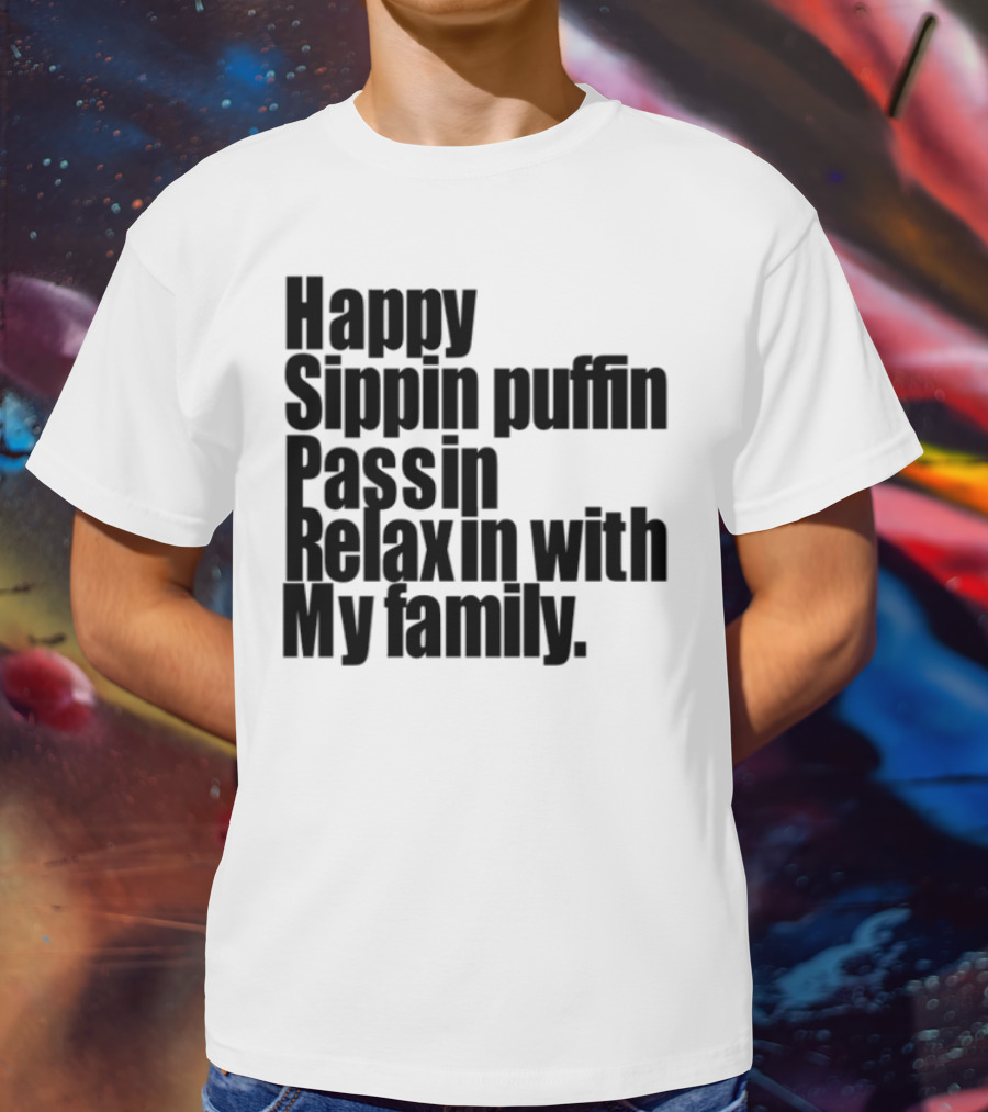 Happy Sippin Puffin Passin Relaxin With My Family Retro Vintage Style T-Shirt