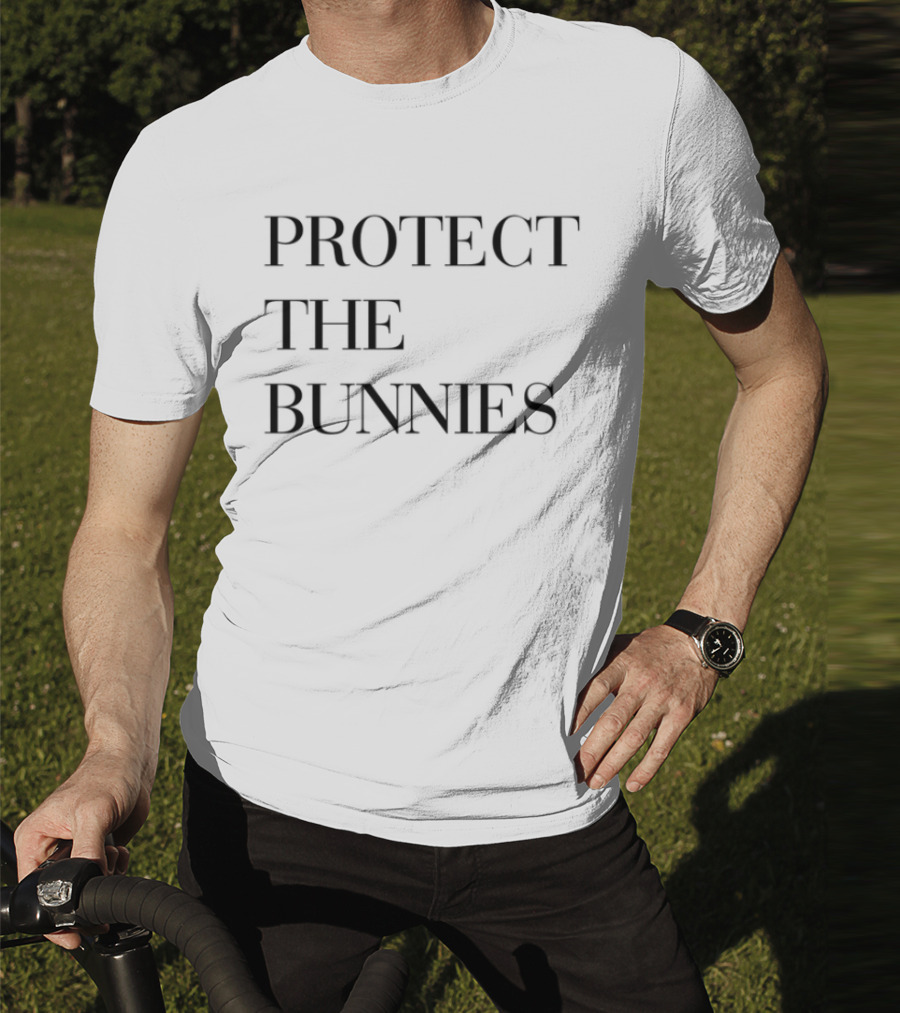 Protect The Bunnies T-Shirt