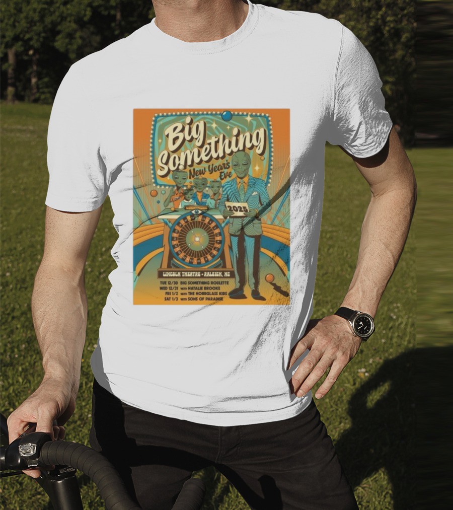 Big Something New Year's Eve 2025 Lincoln Theatre Raleigh NC Alien Roulette T-Shirt