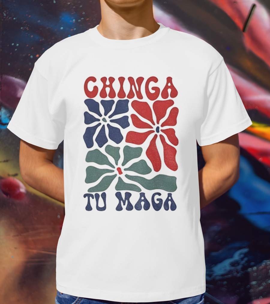 Chinga Tu Maga Colorful Floral Design T-Shirt