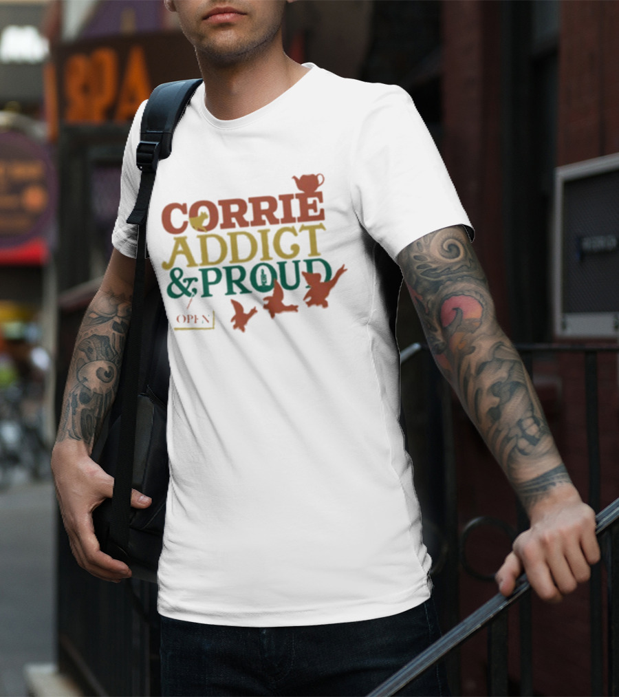 CORRIE ADDICT & PROUD OPEN Teapot Birds T-Shirt
