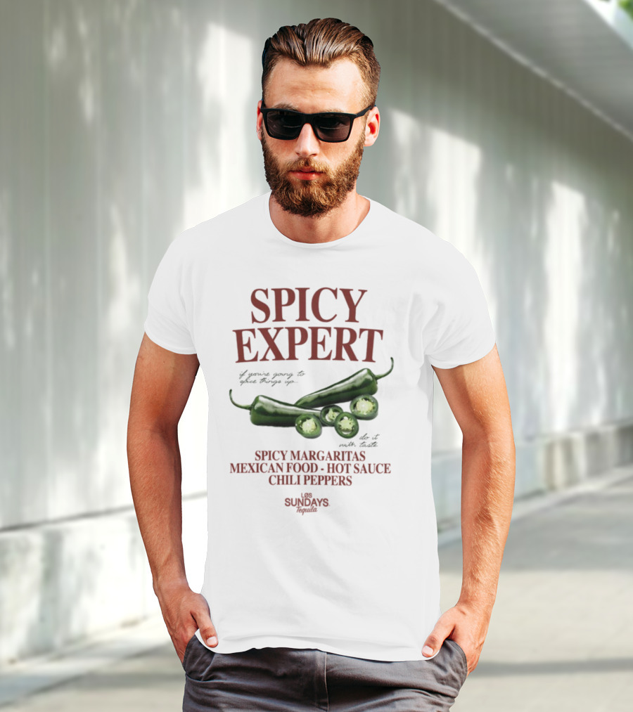 Spicy Expert Spicy Margaritas Mexican Food Hot Sauce Chili Peppers T-Shirt