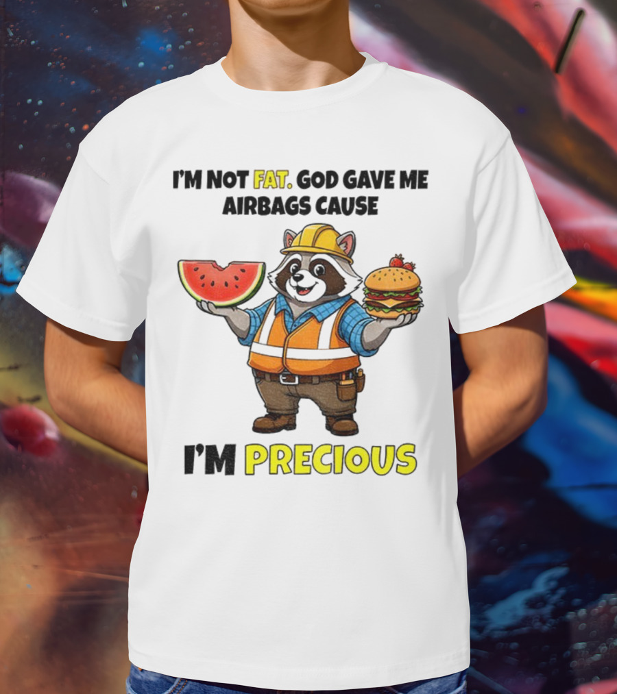 Raccoon In Safety Gear Holding Watermelon And Burger I'm Not Fat Precious T-Shirt