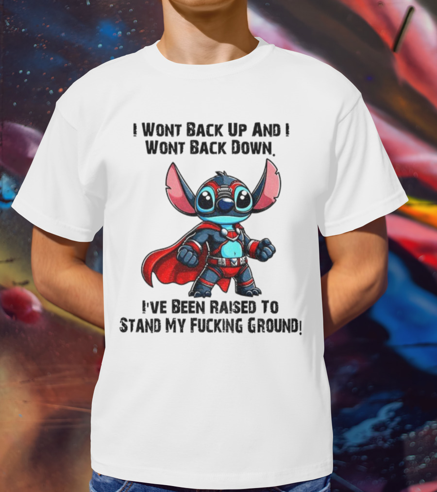 Stitch Superhero Stand My Ground Quote T-Shirt