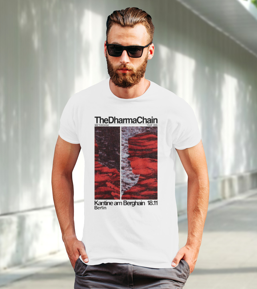 The Dharma Chain See Through 2025 Kantine Am Berghain Berlin 18:11 T-Shirt