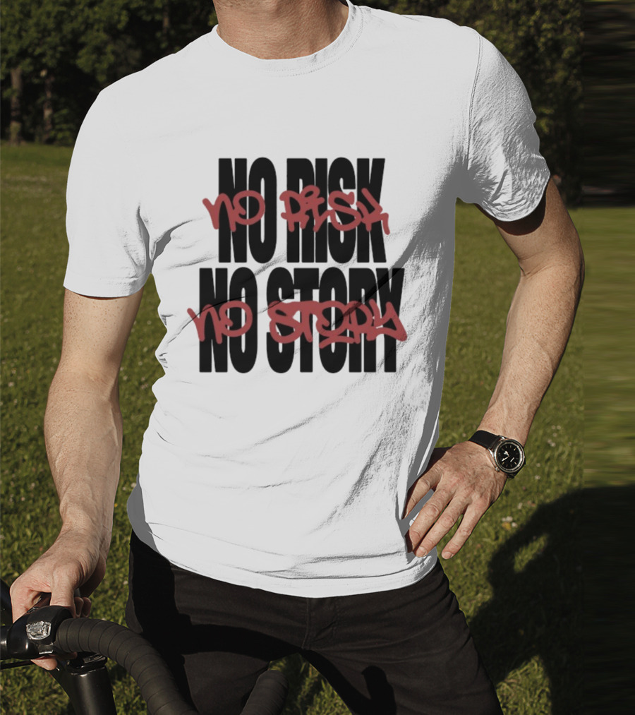 The Next Chapter No Risk No Story Graffiti Style Motivation T-Shirt